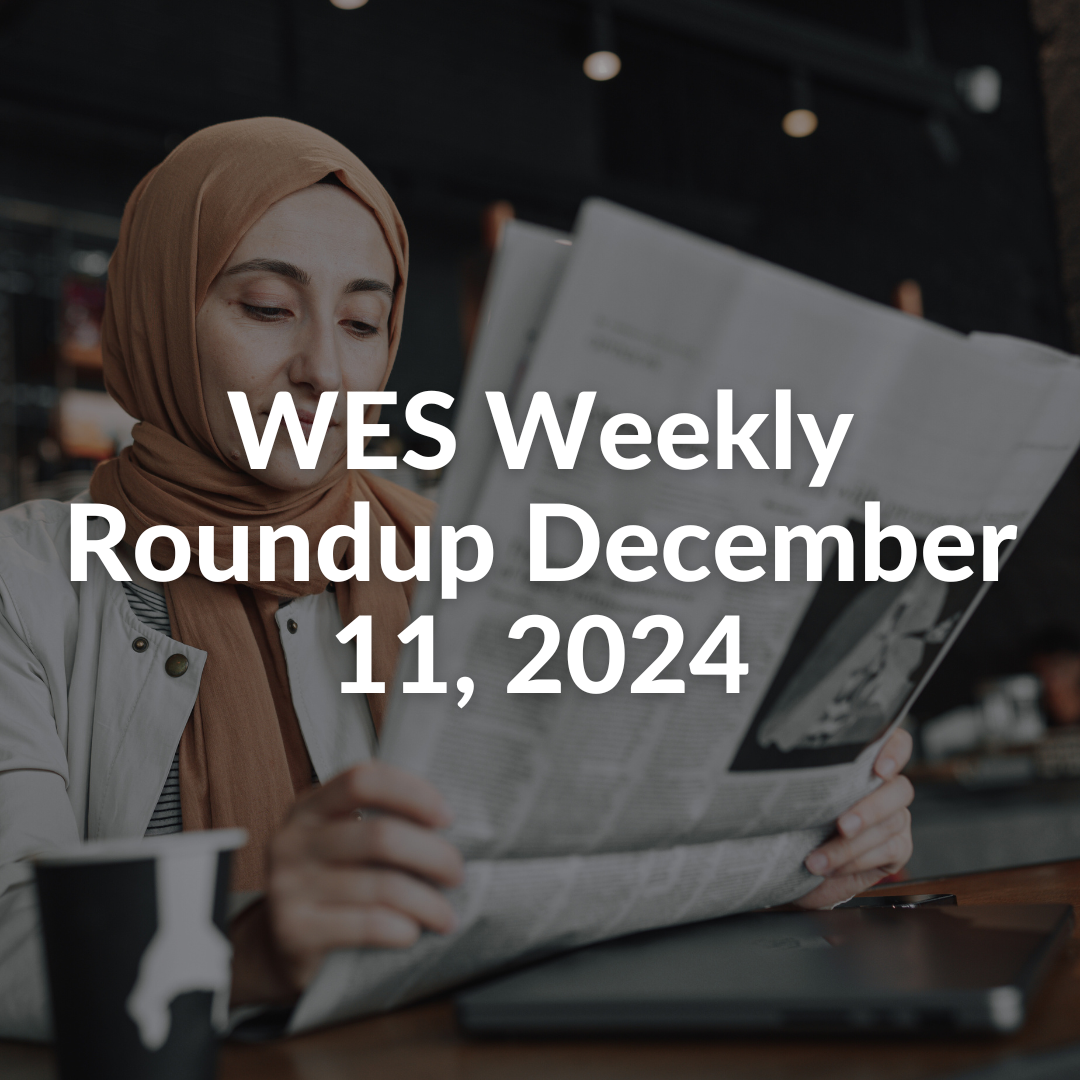 WES Weekly Roundup December 11, 2024 ... Knowledge Mobilization for ...