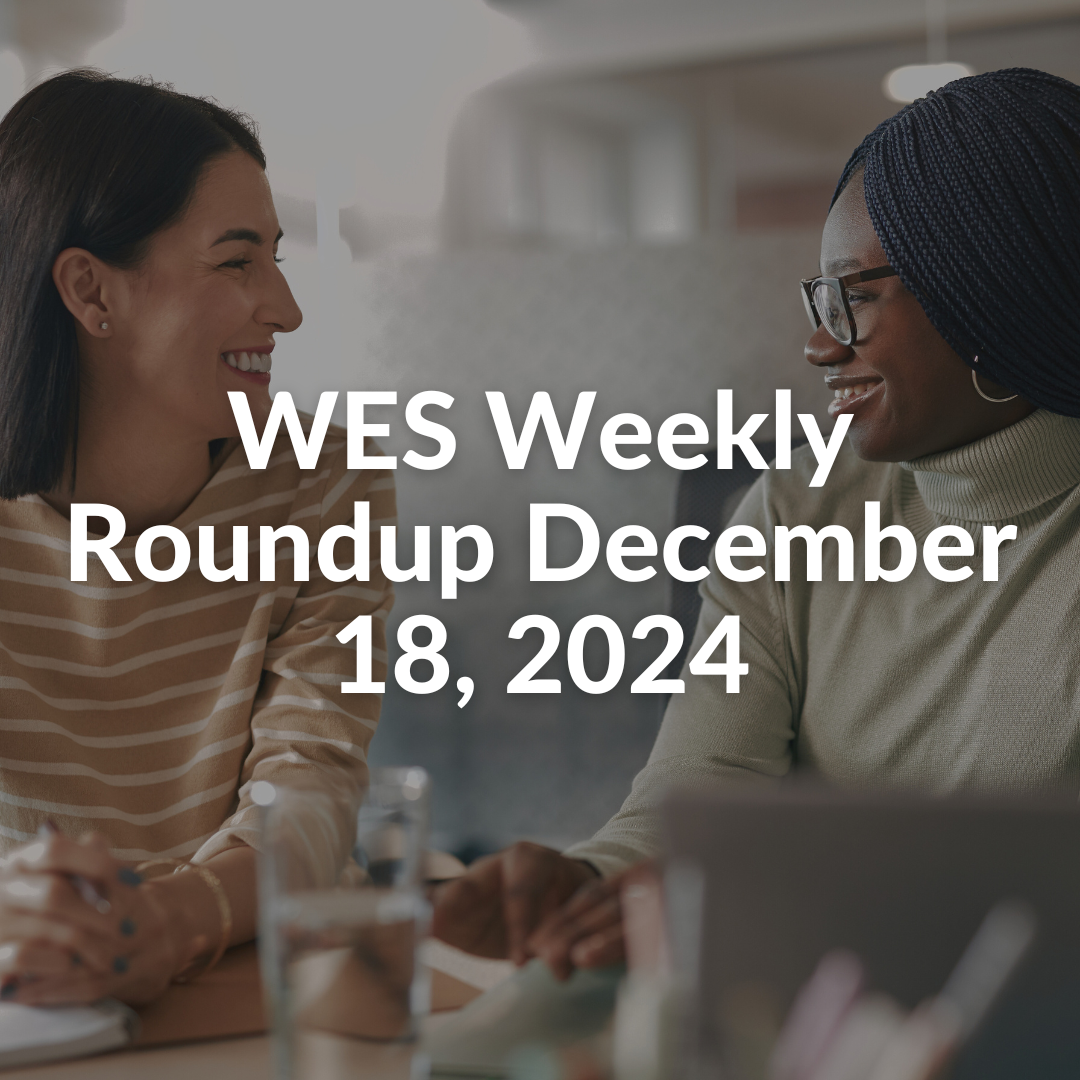 WES Weekly Roundup December 18, 2024 ... Knowledge Mobilization for ...
