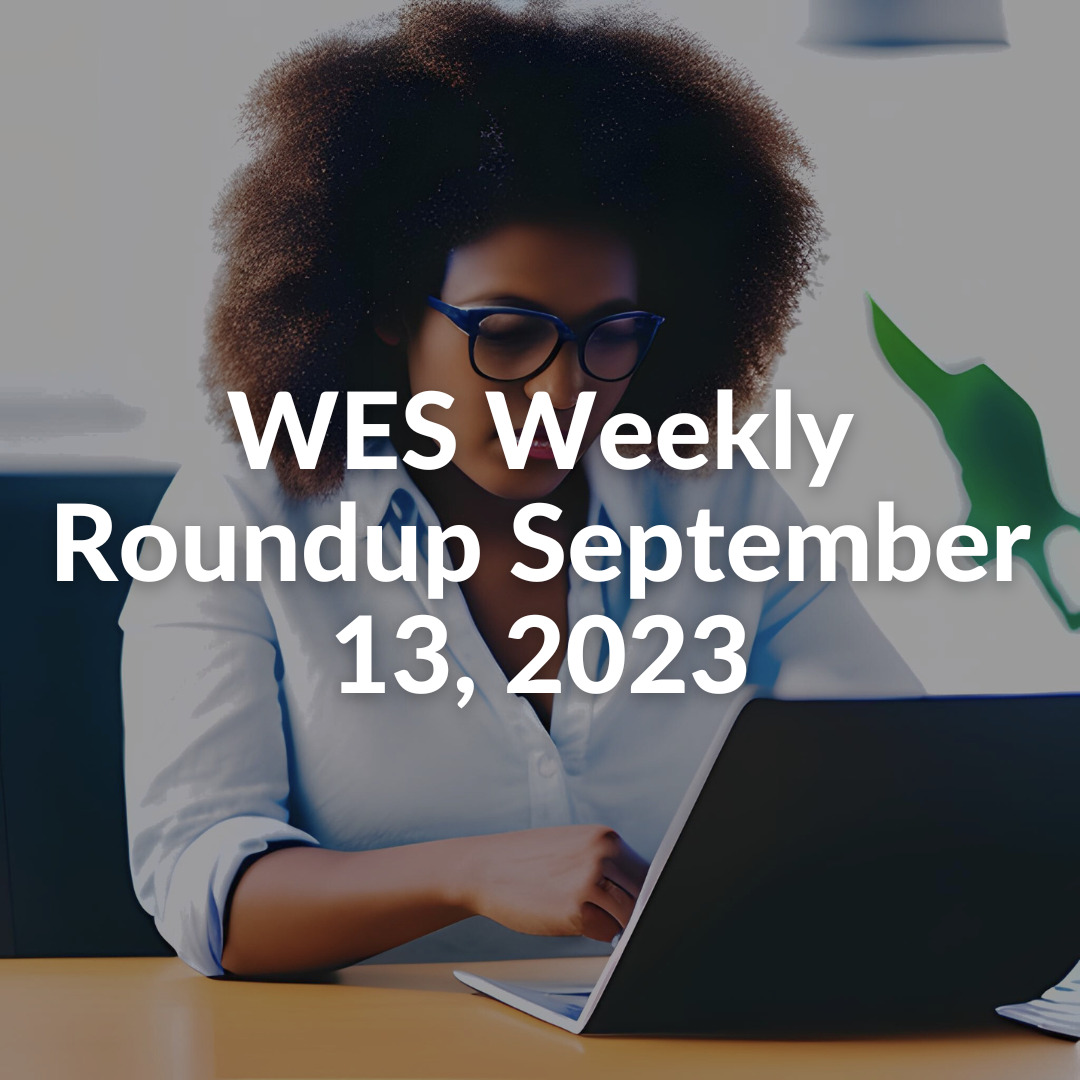 WES Weekly Roundup September 13, 2023 ... Knowledge Mobilization for ...